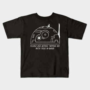 Don’t tap me Kids T-Shirt